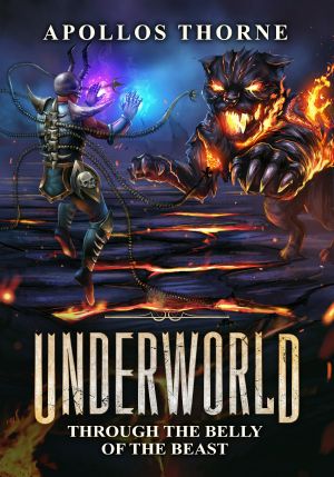 [Underworld 02] • Through the Belly of the Beast